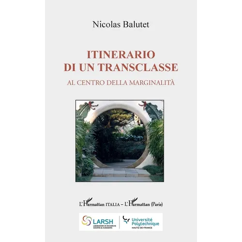 Itinerario di un transclasse: Al centro della marginalità
