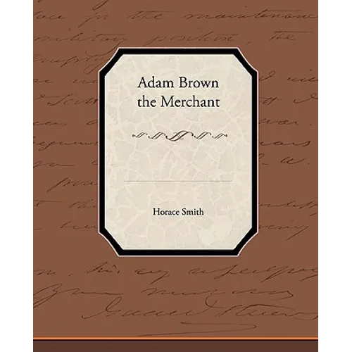 Adam Brown the Merchant