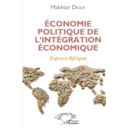 Économie politique de l'intégration économique: Espace Afrique