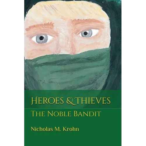 Heroes & Thieves: The Noble Bandit