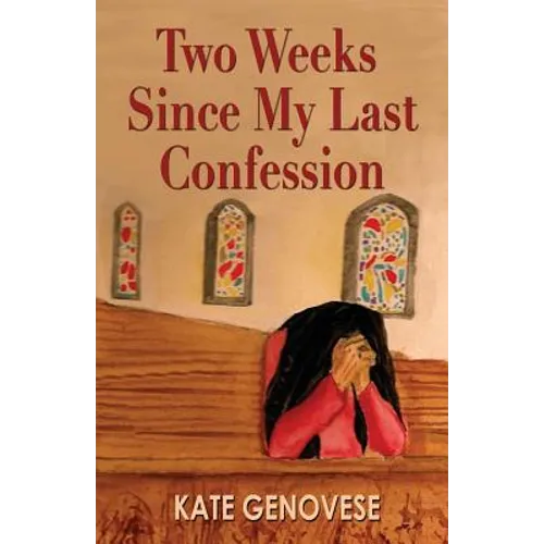 Two Weeks Since My Last Confession