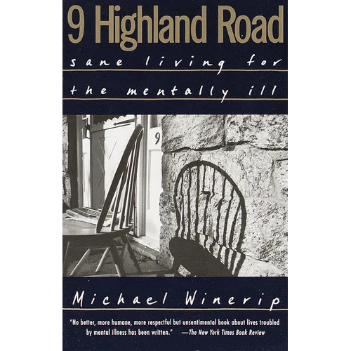 9 Highland Road: Sane Living for the Mentally Ill