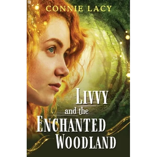 Livvy and the Enchanted Woodland