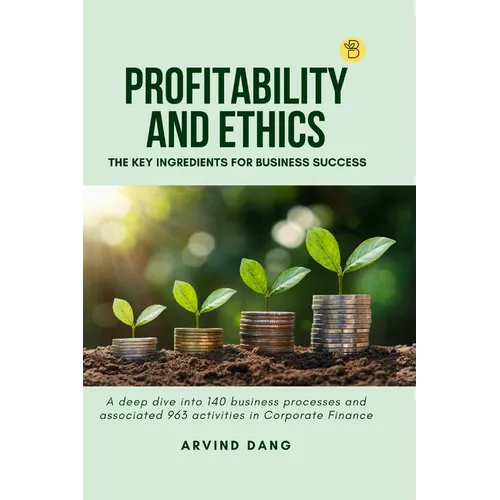Profitability and Ethics: The Key Ingredients for Business Success