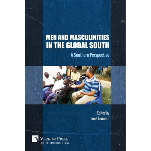 Men and Masculinities in the Global South: A Southern Perspective