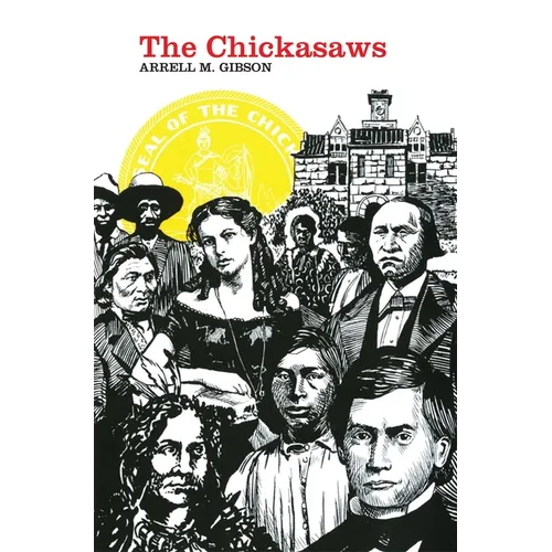 The Chickasaws: Volume 109