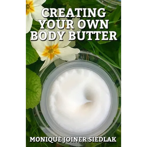 Creating Your Own Body Butter
