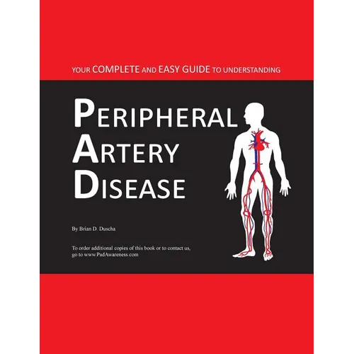 Your Complete and Easy Guide to Understanding Peripheral Artery Disease