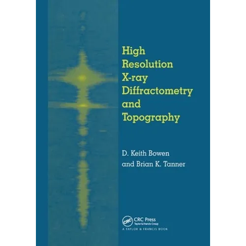 High Resolution X-Ray Diffractometry And Topography