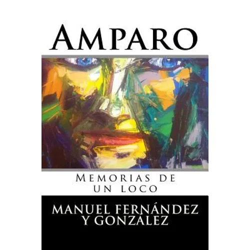 Amparo: Memorias de un loco