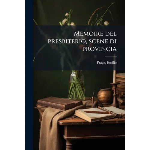 Memoire del presbiterio, scene di provincia