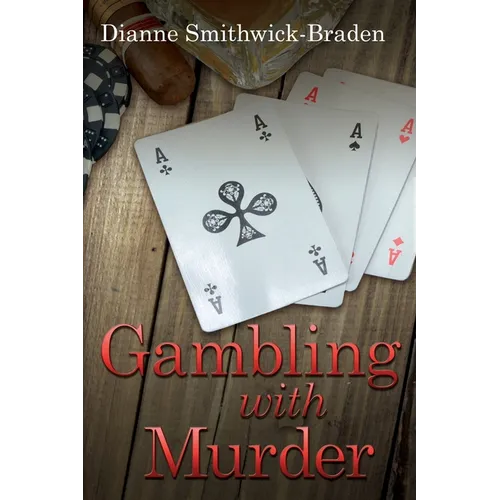 Gambling with Murder: Book Four of the Wilbarger County Series