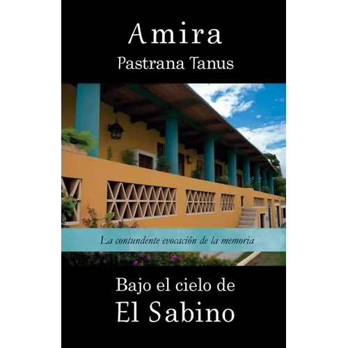 Bajo el cielo de El Sabino