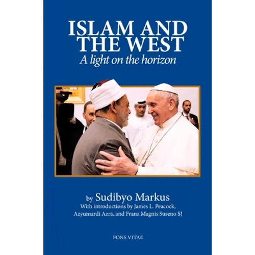 Islam and the West: A Light on the Horizon