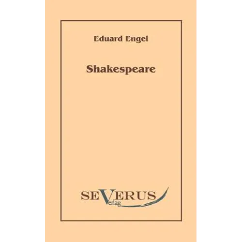 Shakespeare. Mit einem Anhang: Der Bacon-Wahn: Aus Fraktur übertragen