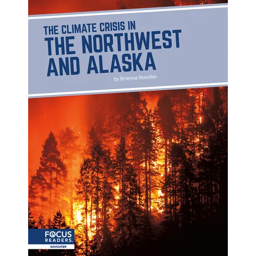 The Climate Crisis in the Northwest and Alaska
