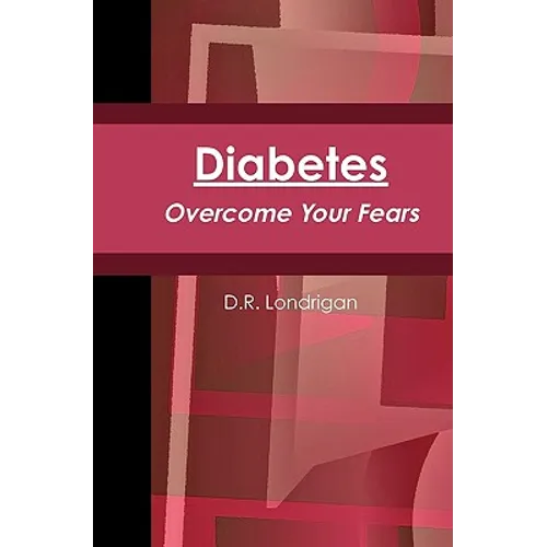 Diabetes: Overcome Your Fears