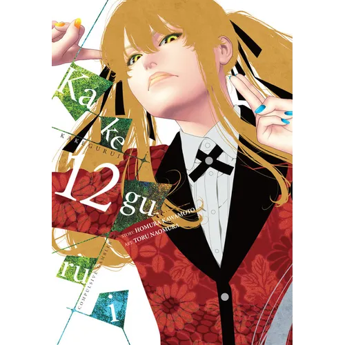 Kakegurui - Compulsive Gambler -, Vol. 12