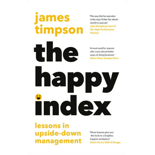 The Happy Index: Lessons in Upside-Down Management