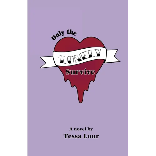 Only the Lonely Survive