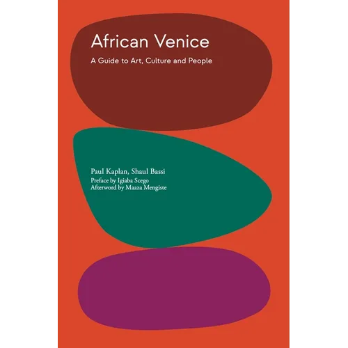 African Venice: A Guide to Art, Culture and People