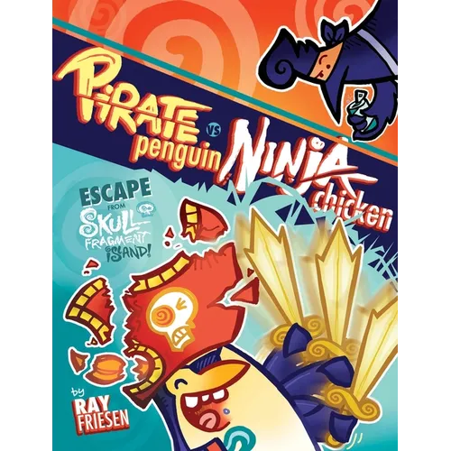 Pirate Penguin Vs Ninja Chicken, Volume 2: Escape from Skull-Fragment Island!