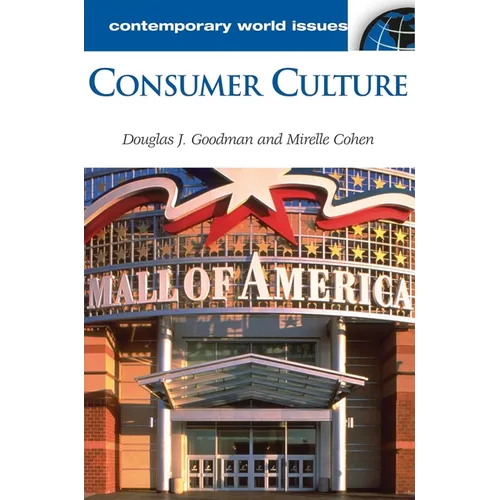 Consumer Culture: A Reference Handbook