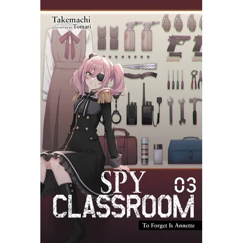 Spy Classroom, Vol. 3 (Light Novel): Volume 3