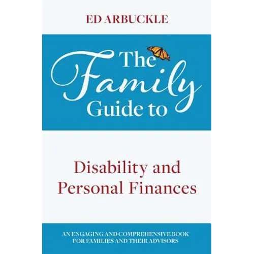 The Family Guide to Disability and Personal Finances