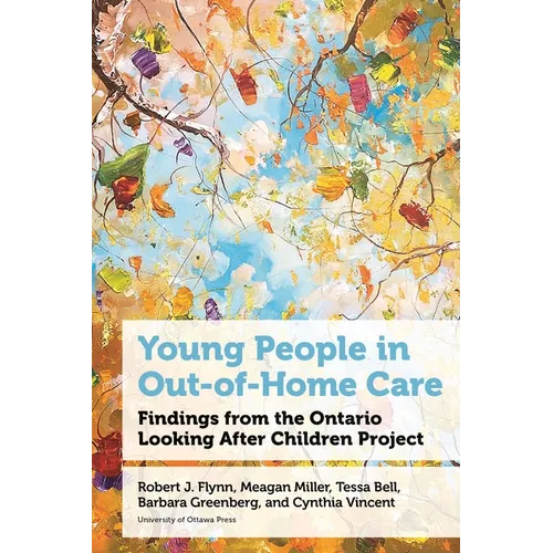 Young People in Out-Of-Home Care: Findings from the Ontario Looking After Children Project