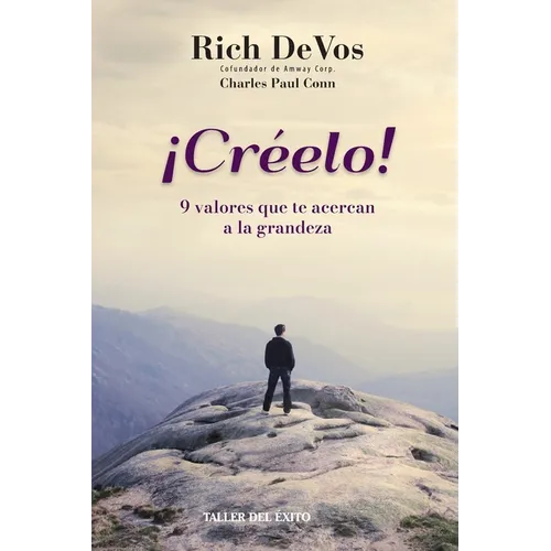 ¡Créelo!: 9 valores que te acercan a la grandeza