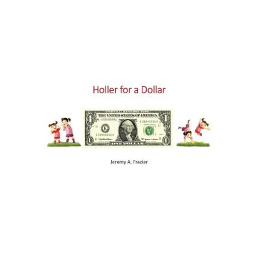Holler for a Dollar