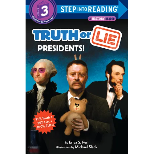 Truth or Lie: Presidents!