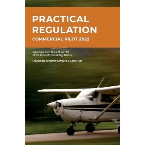 Practical Regulation: Commercial Pilot 2022