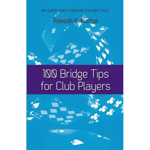 100 Bridge Tips for Club Players