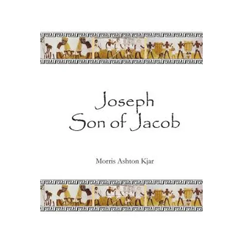 Joseph Son of Jacob