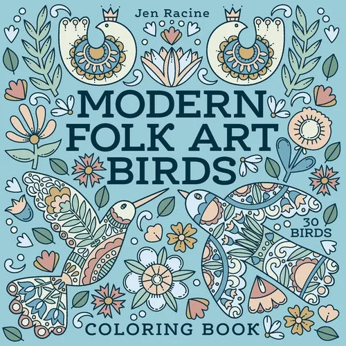Modern Folk Art Birds Coloring Book: A Scandinavian-Inspired Collection of Birds for Peaceful Coloring