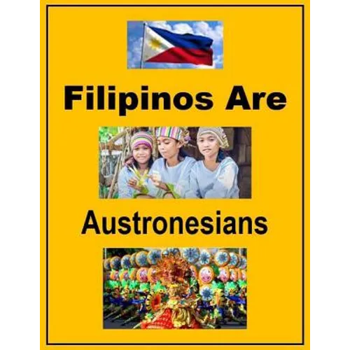 Filipinos Are Austronesians