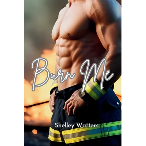 Burn Me