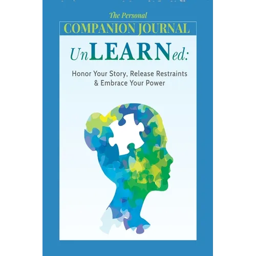 Unlearned: The Companion Journal
