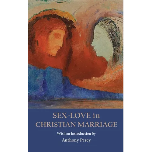 Sex-Love in Christian Marriage