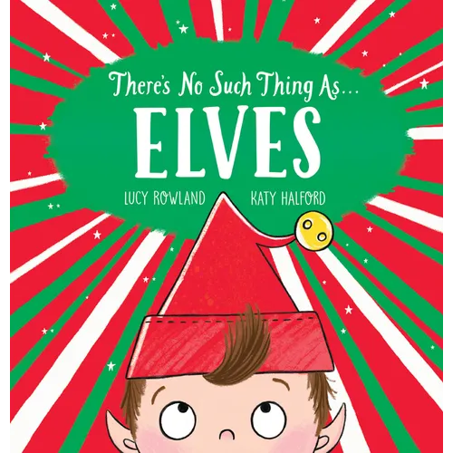 There's No Such Thing As... Elves