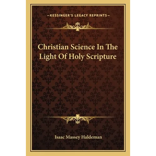 Christian Science In The Light Of Holy Scripture