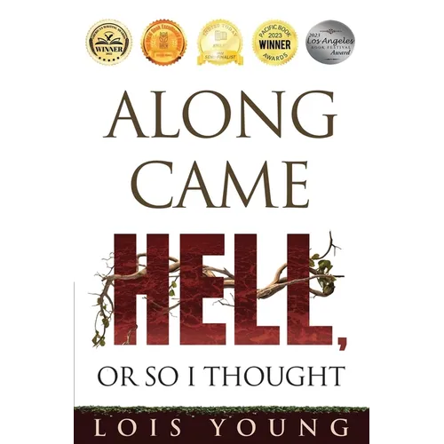 Along Came Hell, or So I Thought