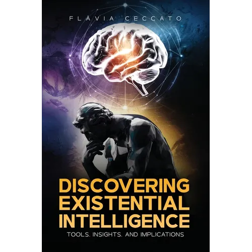 Discovering Existential Intelligence: Tools, Insights, and Implications