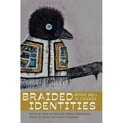 Braided Identities: Being Well in Canada
