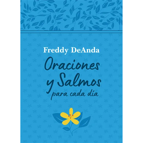 Oraciones Y Salmos Para Cada Día / Daily Prayers and Psalms