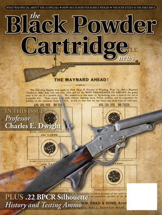 Black Powder Cartridge News - Summer 2025: The Schuetzen, Tips & Techniques For Accuracy, The .22 BPCR Silhouette, Quilted Zipper Rifle Case Reviews, Professor Charles E. Dwight & More!