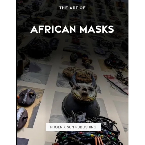 The Art Of African Masks