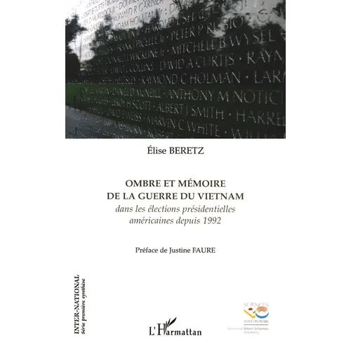 Ombre et mémoire de la guerre du Vietnam: Dans les élections présidentielles américaines depuis 1992
